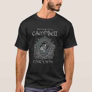 T-shirt Parce que je suis un blason tartan Campbell Clan é