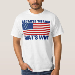 T-shirt PARCE QUE 'MERICA QUI EST POURQUOI chemise