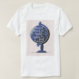 T-shirt Parcourir le monde Explorez le grand inconnu
