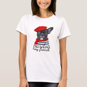 T-shirt Pardon de ma chienne Bulldog française mignonne Fr