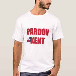 T-shirt Pardon Kent