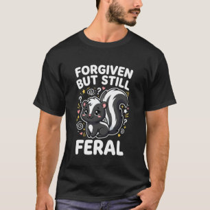 T-shirt Pardonné Mais Toujours Féroce Doux Skunk Kawaii Gr