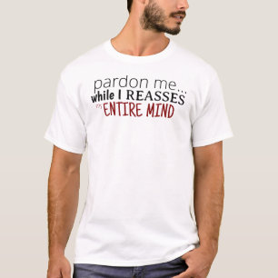 T-shirt Pardonnez-moi pendant que je réévalue Aphantasia a