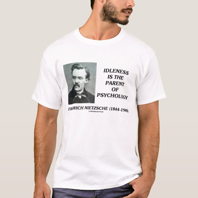 T-shirt Parent d'oisiveté de Friedrich Nietzsche de la (Devant)