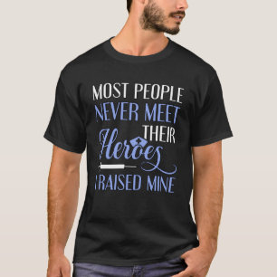 T-shirt Parent d'une infirmière J'ai élevé mon héros