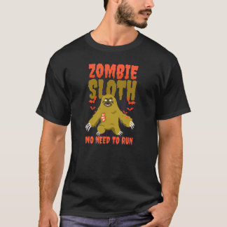 T-shirt Paresseux d'Halloween pas besoin de courir Zombie