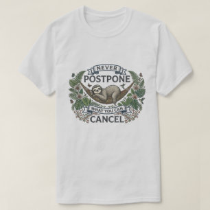 T-shirt Paresseux Drôle Ne Remettez Jamais à Plus Tard Ce