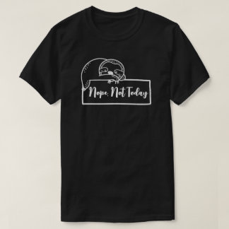 T-shirt Paresseux fainéant "Non, pas aujourd'hui" Drôle