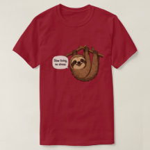 T-Shirt Paresseux Slow Living Sans Stress