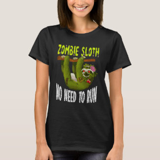 T-shirt Paresseux Zombie N'a Pas Besoin De Courir Animal D