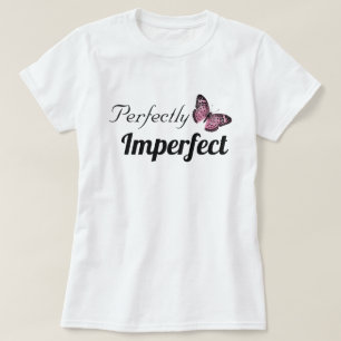 T-shirt Parfaitement imparfait