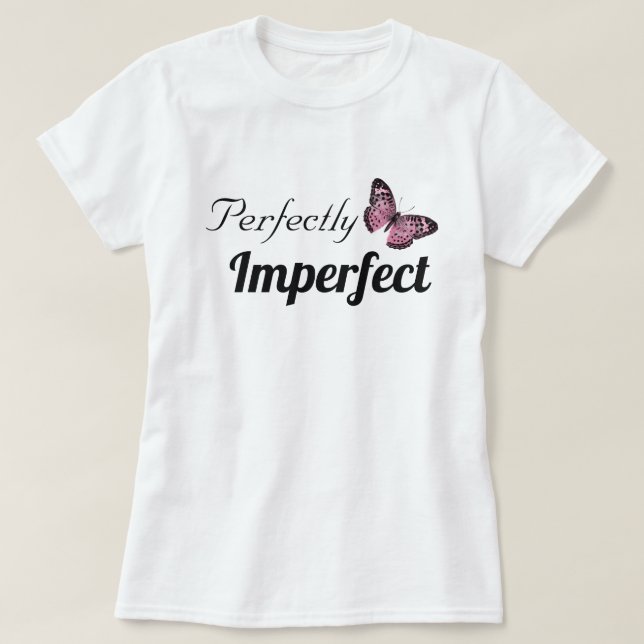T-shirt Parfaitement imparfait (Design devant)