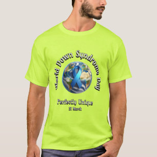 T-shirt Parfaitement Unique. Journée mondiale du syndrome 