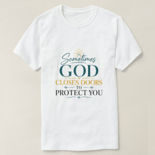 T-shirt Parfois Dieu Ferme des Portes Pour Vous Protéger B