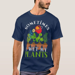 T-shirt Parfois, J'Ai Regardé Mes Plantes Funny Gardener N
