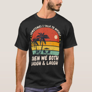 T-shirt Parfois, Je Parle À Mys, Alors Nous Rivalisons Tou