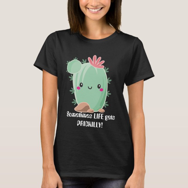 T-shirt Parfois, la vie se transforme en cactus kawaii (Devant)