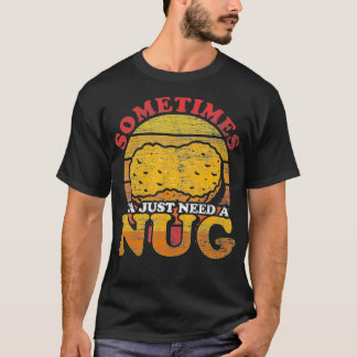 T-shirt Parfois, Ya A Juste Besoin D'Un Gros Drôle Retro P