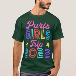 T-shirt Paris Girls Trip 2022 Matching Hen Party Week-end 