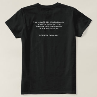 T-shirt Parkinson’s Will Not Defeat Me 