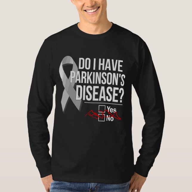 T-shirt Parkinsons Maladie Est-ce que j'ai la Maladie de P (Devant)
