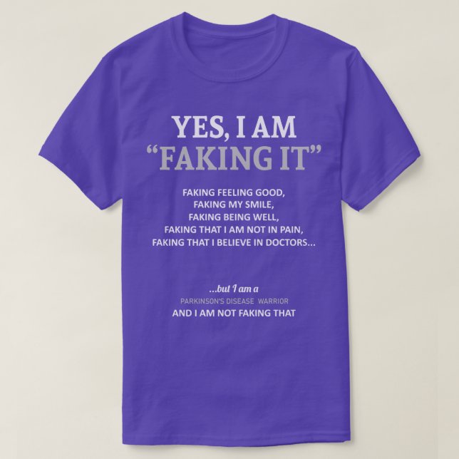 T-shirt Parkinsons Sensibilisation À La Maladie Je Le Fake (Design devant)