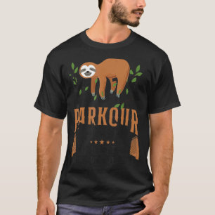 T-shirt Parkour Free Running Traceur Sloth Parkour Team We