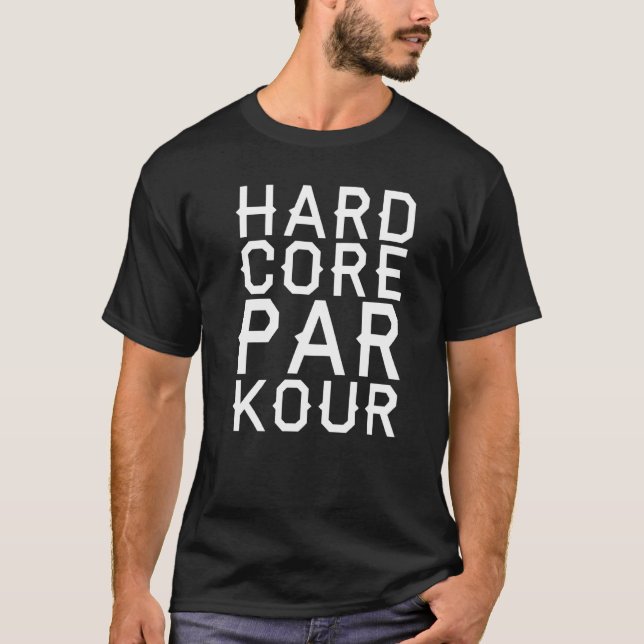 T-shirt Parkour Hardcore Parkour (Devant)
