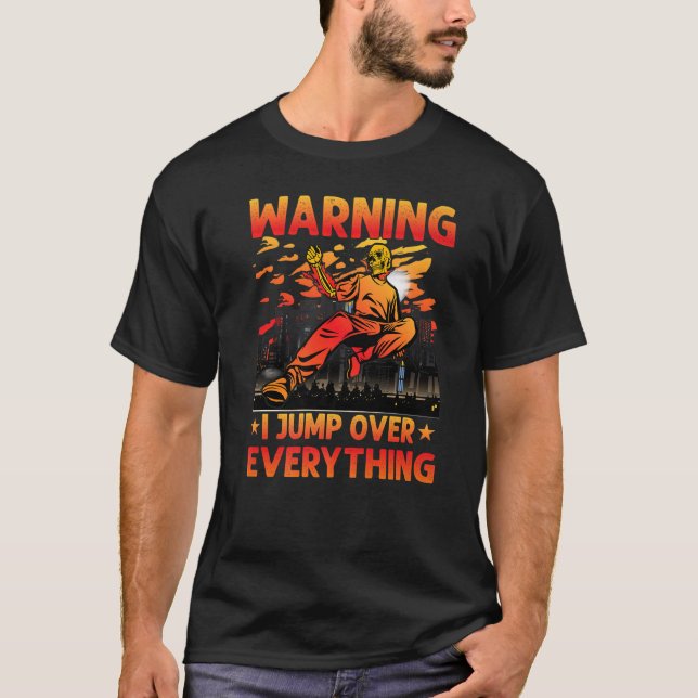 T-shirt Parkour Warning I jump over everything funny sayin (Devant)
