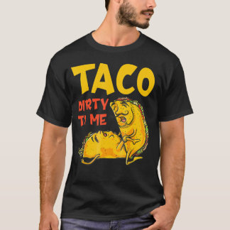 T-shirt Parle Sale À Moi Taco Sale À Moi Drôle