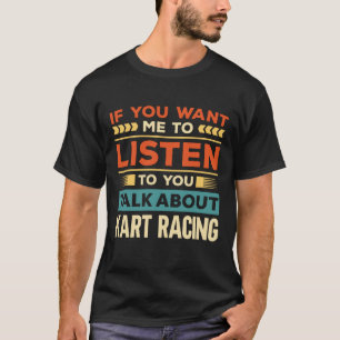 T-shirt Parler De Kart Racing
