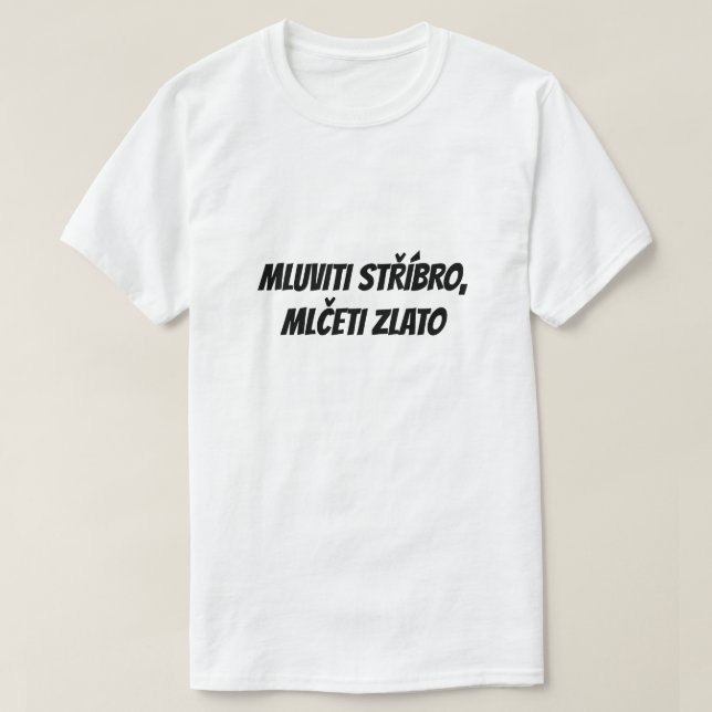 T-shirt Parler est argent, le silence est or (Design devant)