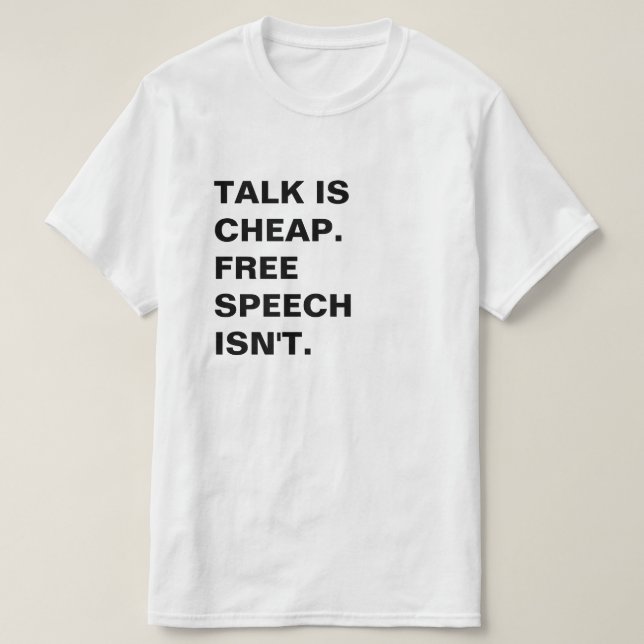 T-shirt Parler est bon marché.  La liberté d'expression ne (Design devant)