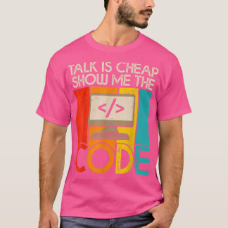 T-shirt Parler est pas cher Montrez-moi Le Code Computer S