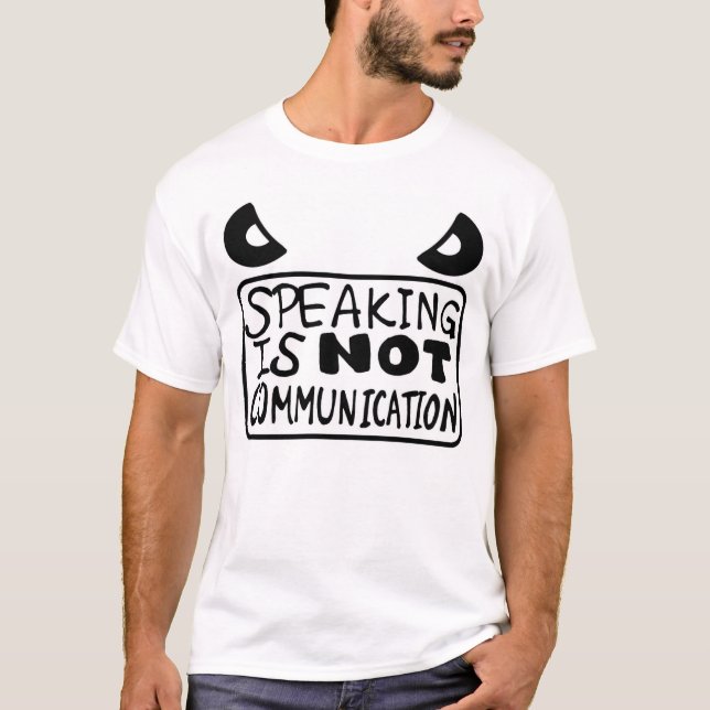 T-shirt parler n'est pas communication (Devant)