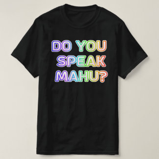 T-shirt Parles-tu le mahu ?