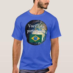 T-shirt Parles-tu portugais ? Portugais Drapeau et Terre