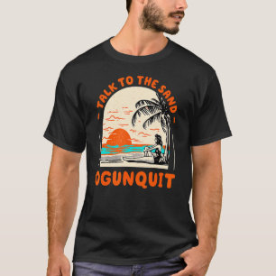 T-shirt Parlez À Sand Ogunquit Beach Maine Ocean Summer