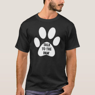 T-shirt Parlez Au Paw Par Vos Amis