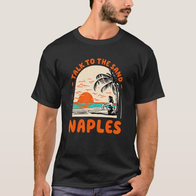 T-shirt Parlez Au Sand Naples Beach Florida Ocean Summer (Devant)