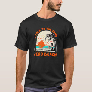 T-shirt Parlez Au Sand Vero Beach Océan Florida Beach Bu