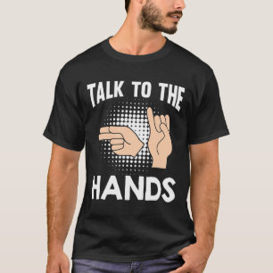 T-shirt Parlez aux mains Langue des signes américaine 1