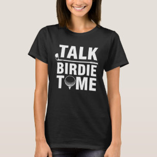 T-shirt Parlez Birdie à moi joueur de golf