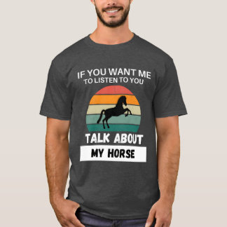 T-shirt Parlez de mon cadeau Cheval