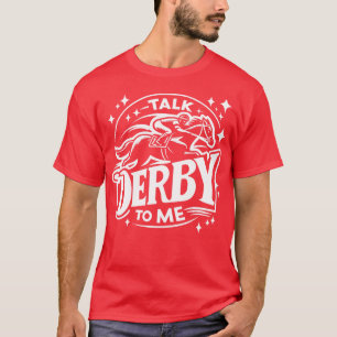 T-shirt Parlez Derby à moi Design équestre et cavalier