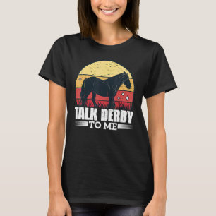 T-shirt Parlez Derby À Moi Horse Racing Gallop Pour Hommes