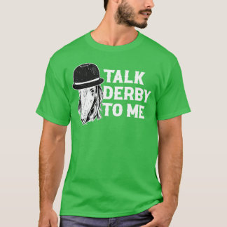 T-shirt Parlez Derbyo Me Funny Cheval Amis cadeaux