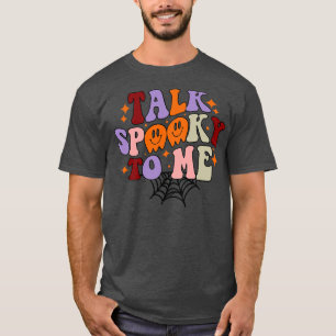 T-shirt Parlez Éffrayant pour moi Retro Halloween Saison É