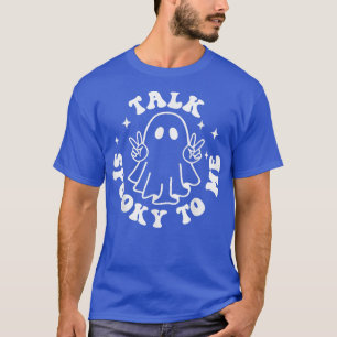 T-shirt Parlez Éffrayant Pour Moi Vibes Éffrayantes Ghost 