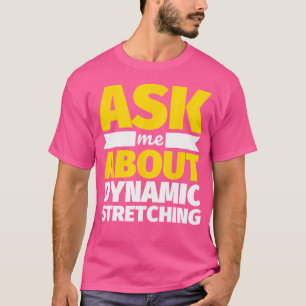 T-shirt Parlez-moi de l'étirement dynamique drôle d'haltér